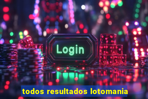 todos resultados lotomania